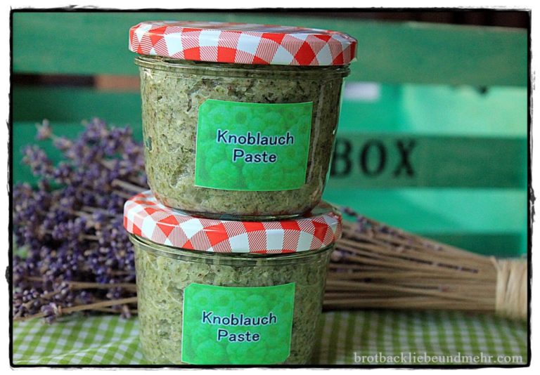 Knoblauchpaste auf Vorrat - neue Rezeptur - Brotbackliebe ... und mehr