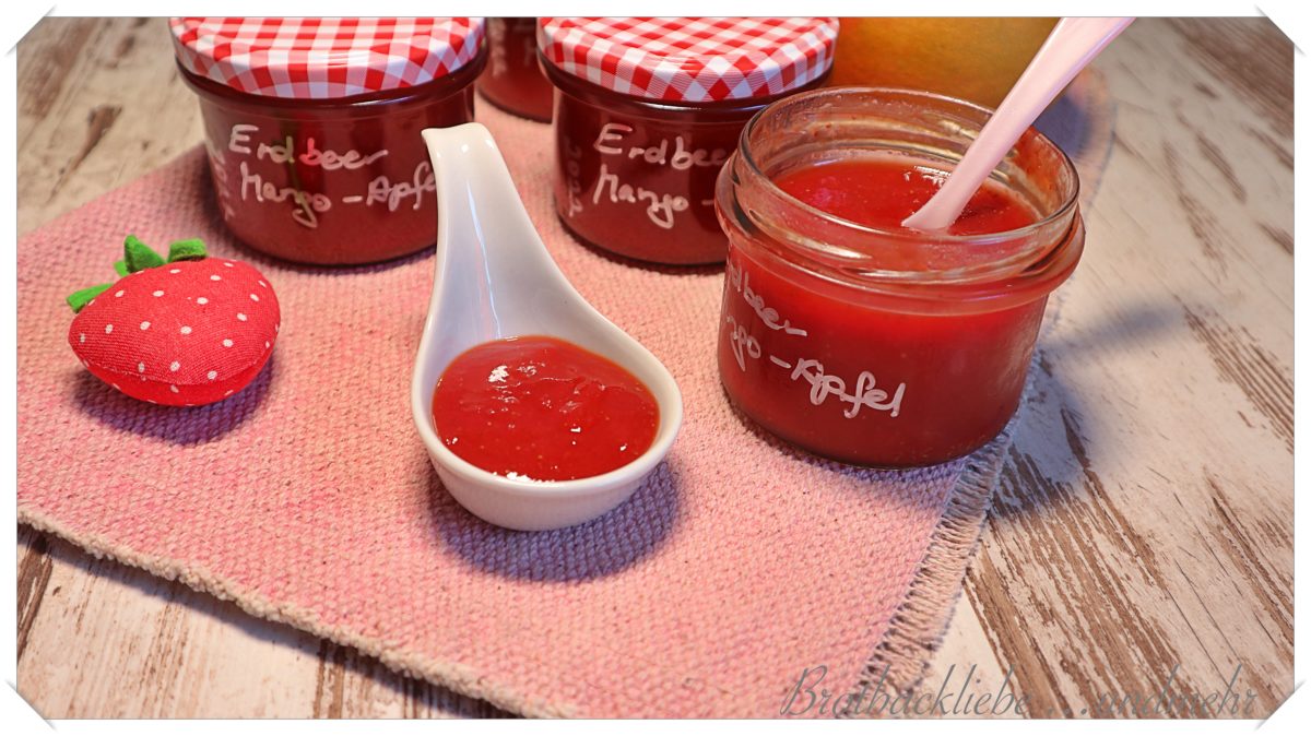 Erdbeer-Mango-Apfel-Marmelade ohne Gelierzucker - Brotbackliebe ... und ...